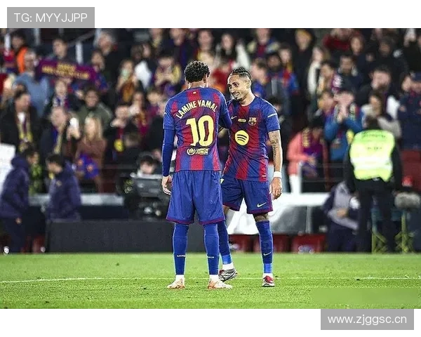 拉菲尼亚与亚马尔右边锋竞争及战术适配分析